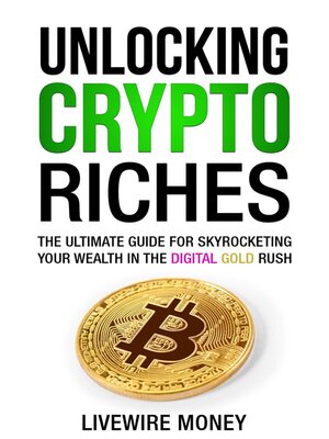cover image of Unlocking Crypto Riches